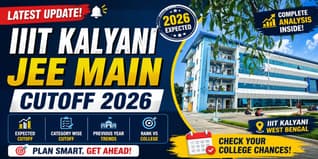 IIIT Kalyani JEE Main Cutoff 2026: Branch-Wise Opening & Closing Ranks, Trends, Analysis